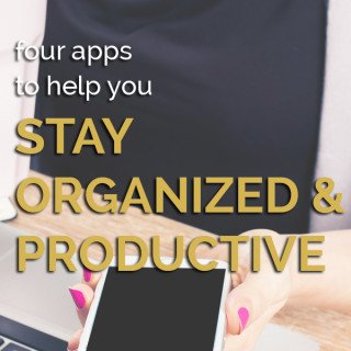 My top 4 apps for organization and productivity